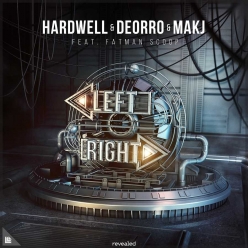 Hardwell, Deorro & MAKJ Ft. Fatman scoop - Left Right